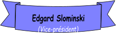 Edgard Slominski (Vice-président)